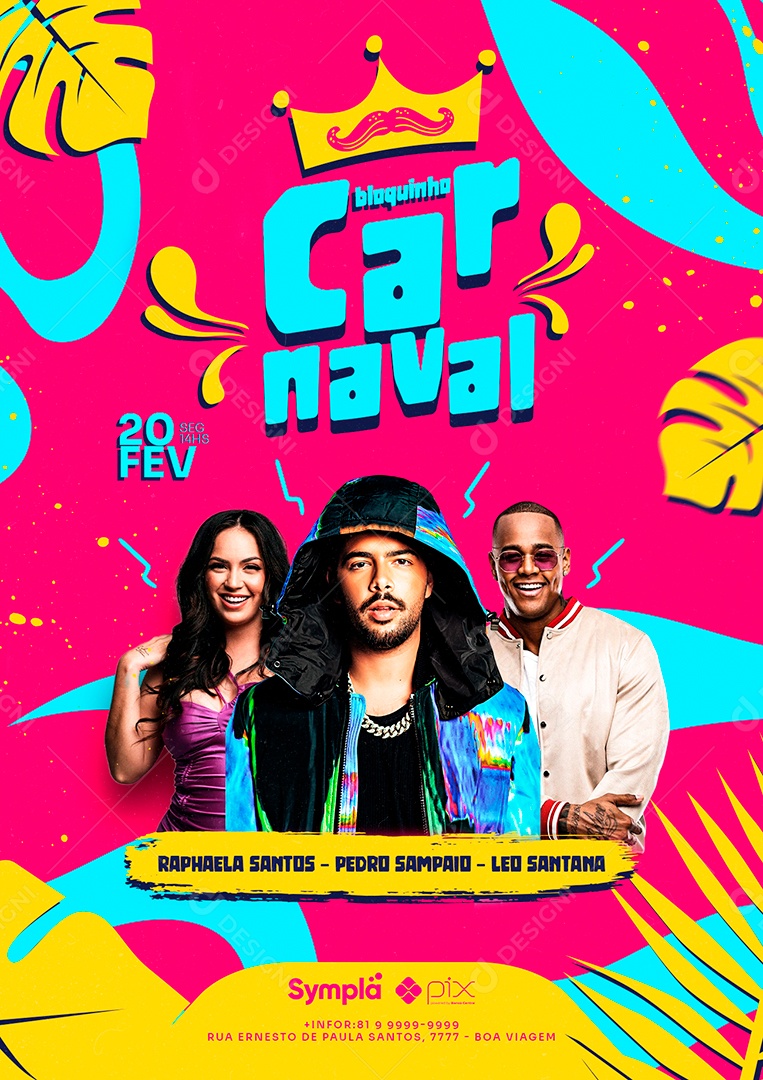 Bloquinho Carnaval Raphaela Santos Pedro Sampaio Léo Santana Flyers Social Media PSD Editável