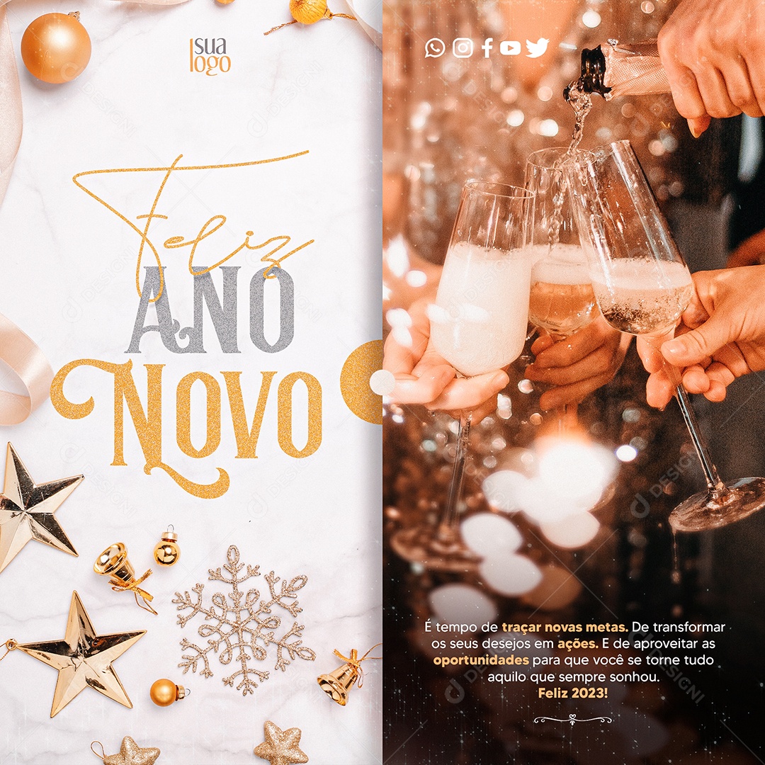 Feliz Ano Novo é Tempo de Traçar Novas Metas De Transformar os Seus Desejos em Ações e De Aproveitar as Oportunidades Para Que Você Se Torne Tudo Aquilo Que Sempre Sonhou Social Media PSD Editável