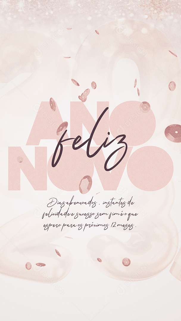 Story Dias Abençoados Instantes de Felicidade Frases de Feliz Ano Novo Social Media PSD Editável