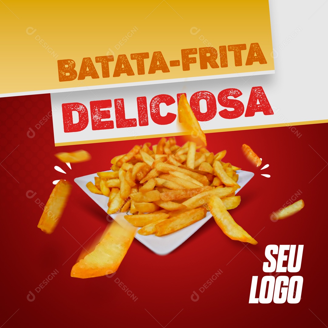 Post Batata Frita Deliciosa Social Media PSD Editável