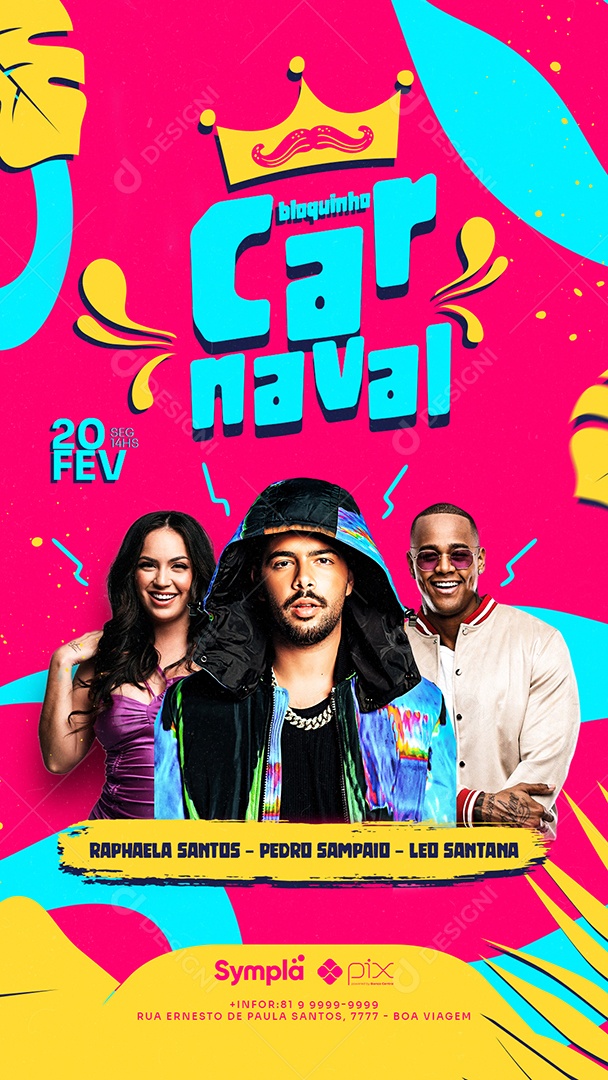 Story Bloquinho Carnaval Raphaela Santos Pedro Sampaio Léo Santana Flyers Social Media PSD Editável