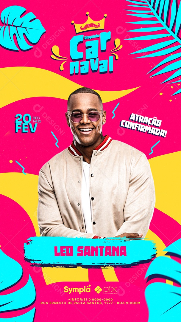 Story Atração Confirmada Bloquinho Carnaval Léo Santana Flyers Social Media PSD Editável