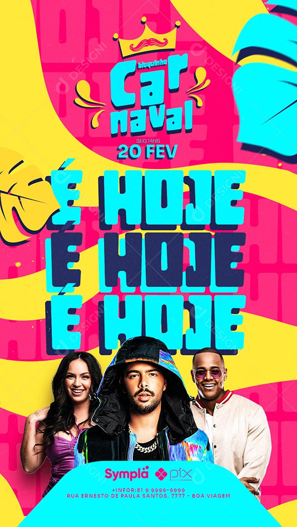 Story É Hoje Bloquinho Carnaval Raphaela Santos Pedro Sampaio Léo Santana Flyers Social Media PSD Editável