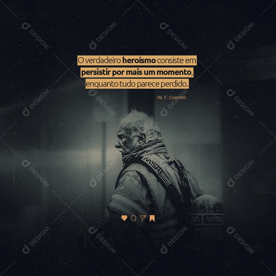 Frase Motivacional O Verdadeiro Heroísmo Consiste em Pesistir Por Mais um Momento Social Media PSD Editável