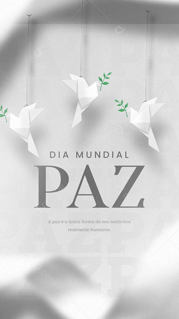 Story A Paz é a Única Forma de Nos Sentirmos Realmente Humanos Dia Mundial da Paz Social Media PSD Editável