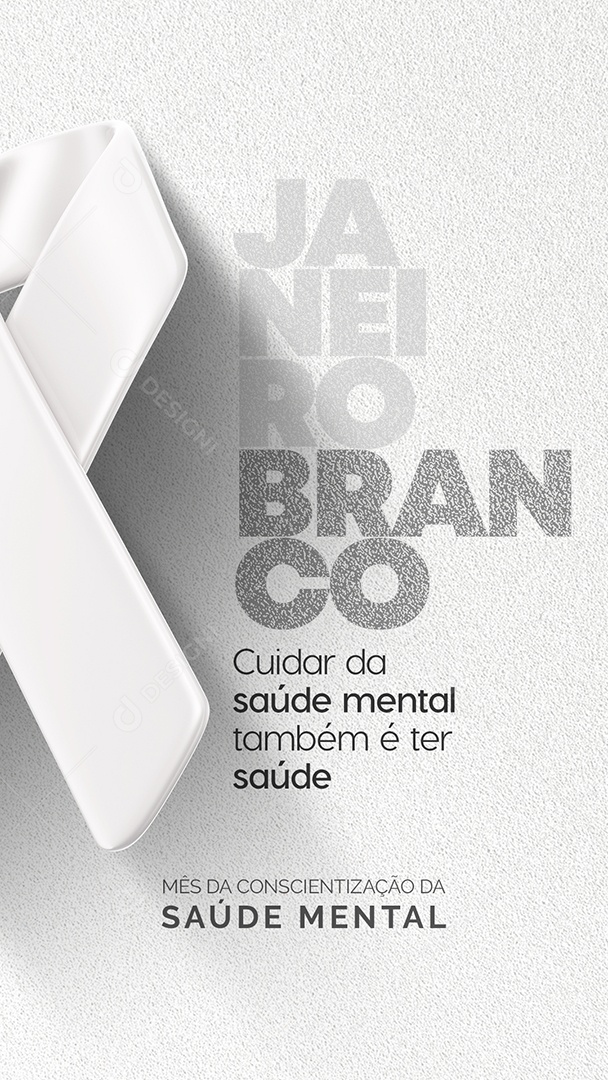 Story Cuidar da Sua Saúde Mental Também é ter Saúde Janeiro Branco Social Media PSD Editável