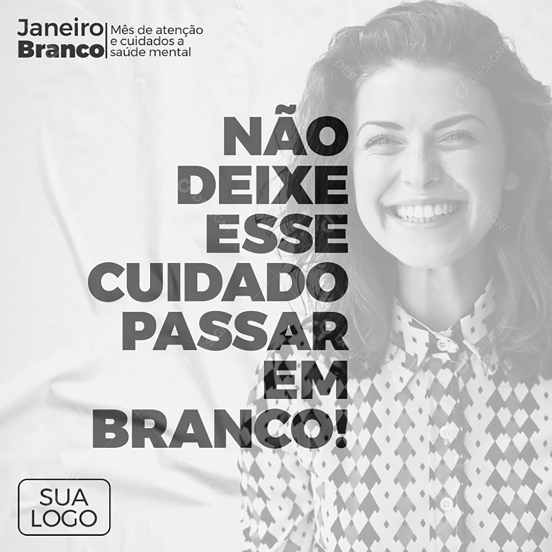 Janeiro Branco Não Deixe Esse Cuidado Passar em Branco Social Media PSD Editável
