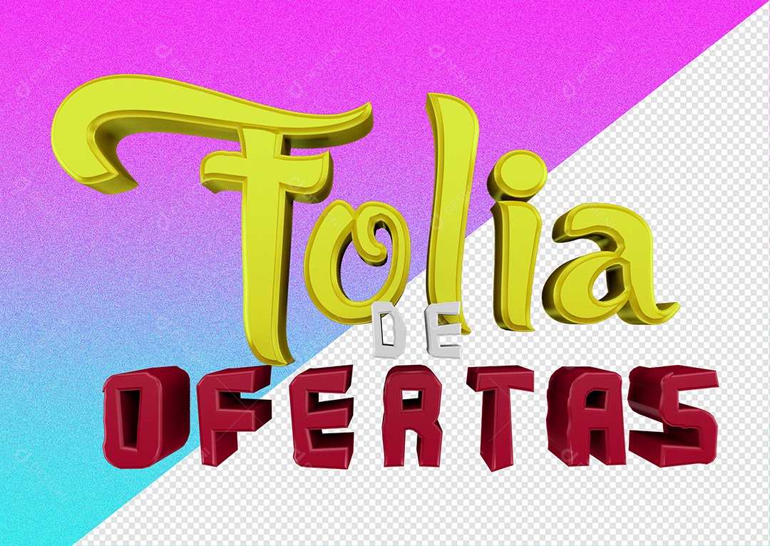 Texto 3D Para Composição Folia de Ofertas PSD