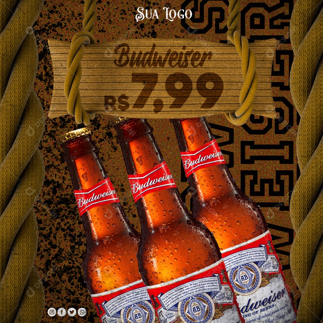 Budweiser R$7,99 Venha Conferir Social Media PSD Editável