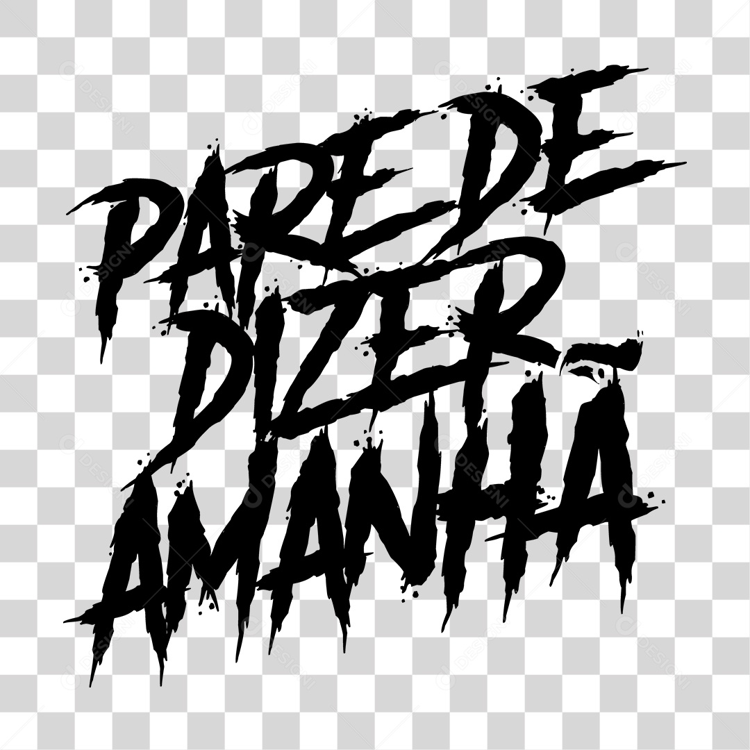 Lettering Academia Pare de Dizer Amanhã EPS + PNG