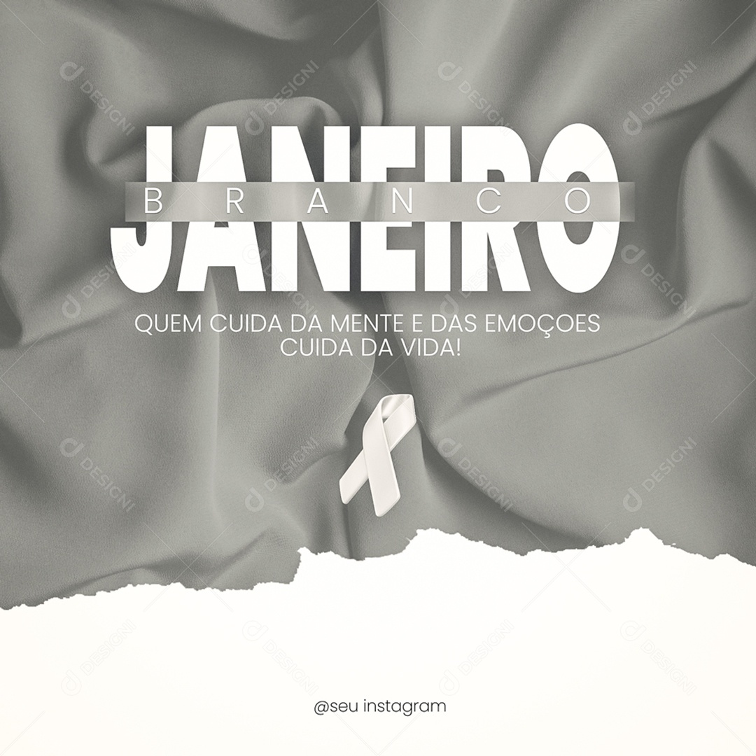 Janeiro Branco Quem Cuida da Mente e Das Emoções Cuida da Vida Social Media PSD Editável