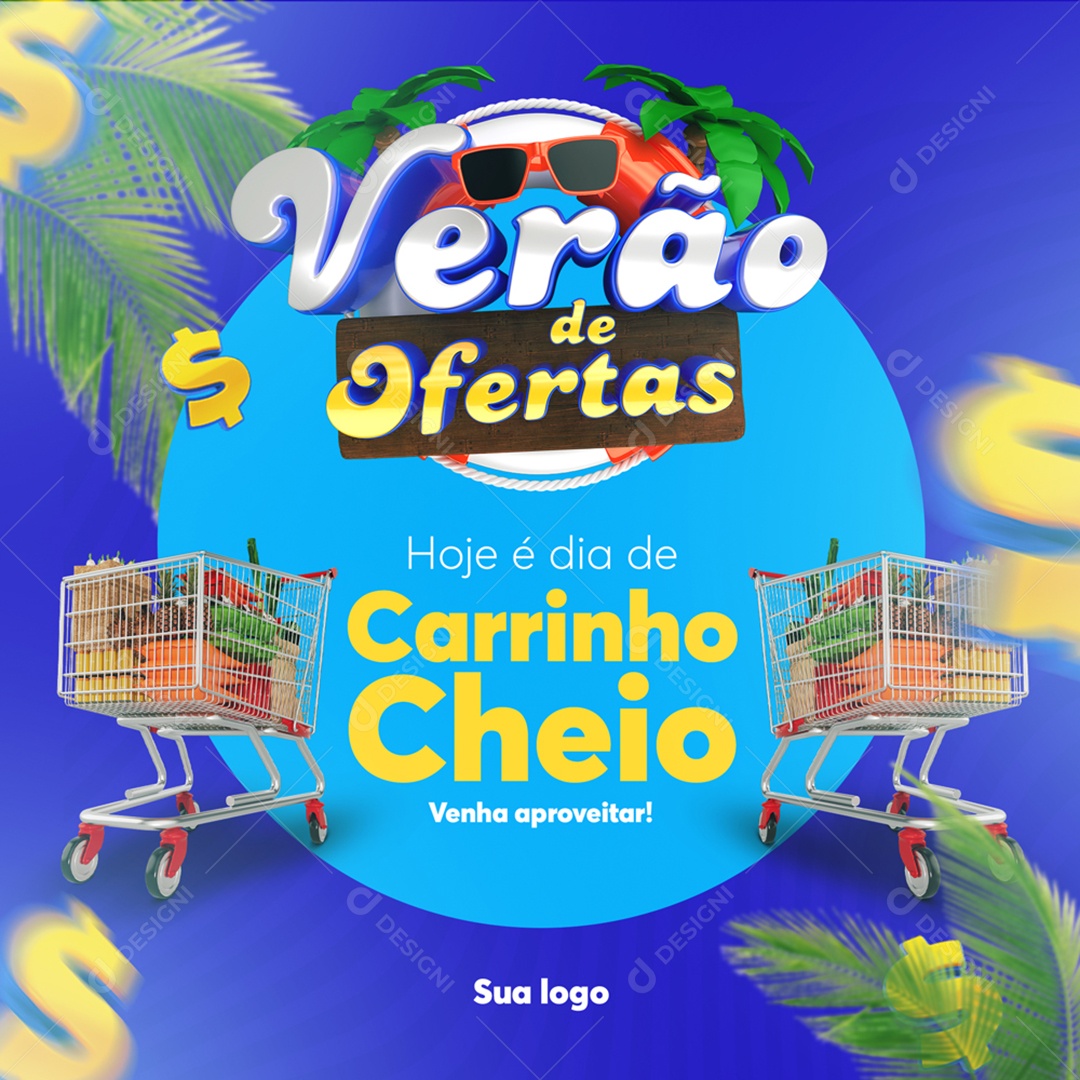 Verão de Ofertas Hoje é Dia de Carrinho Cheio Social Media PSD Editável