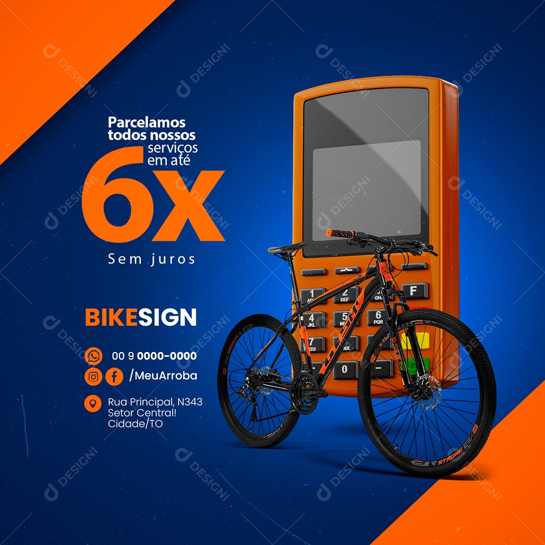 Parcelamos Todos os Nossos Serviços em Até 6x Bicicletaria Social Meda PSD Editável