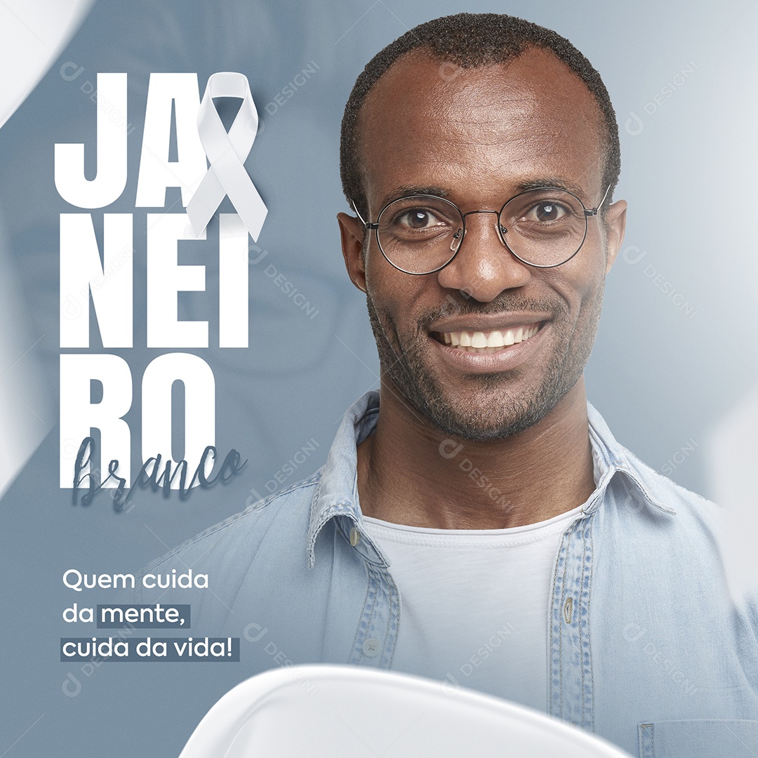 Janeiro Branco Quem Cuida Da Mente Cuida da Vida Social Media PSD Editável