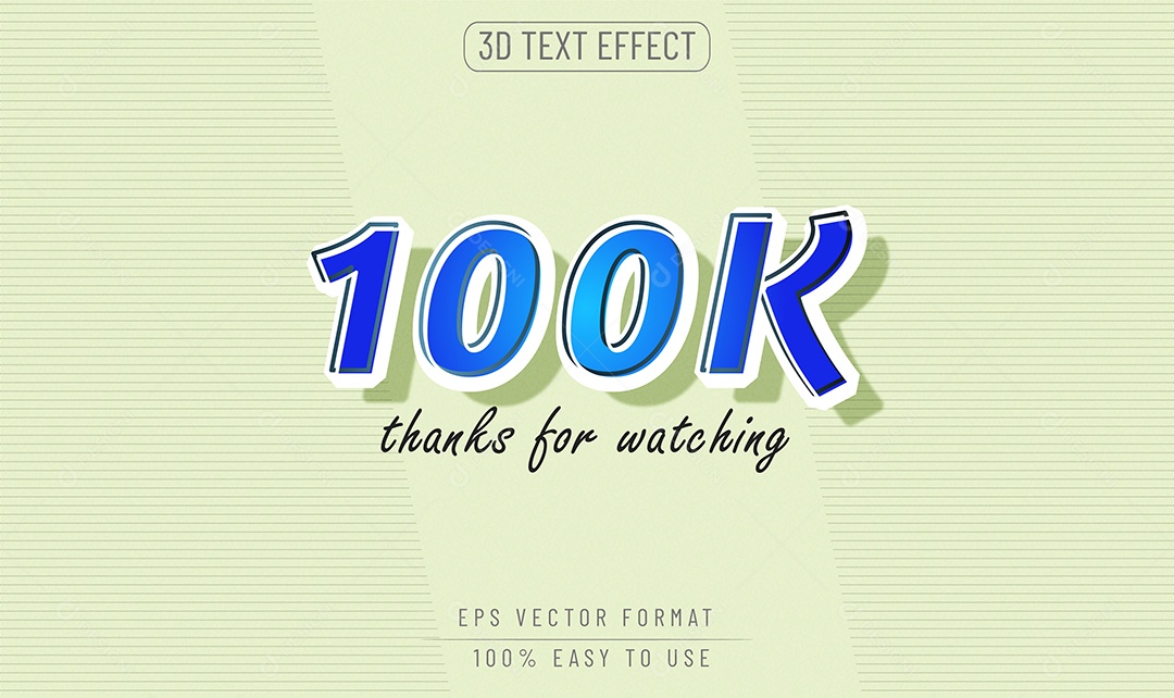 Efeito de Texto 100K Thanks For Watching Fundo Isolado EPS Editável