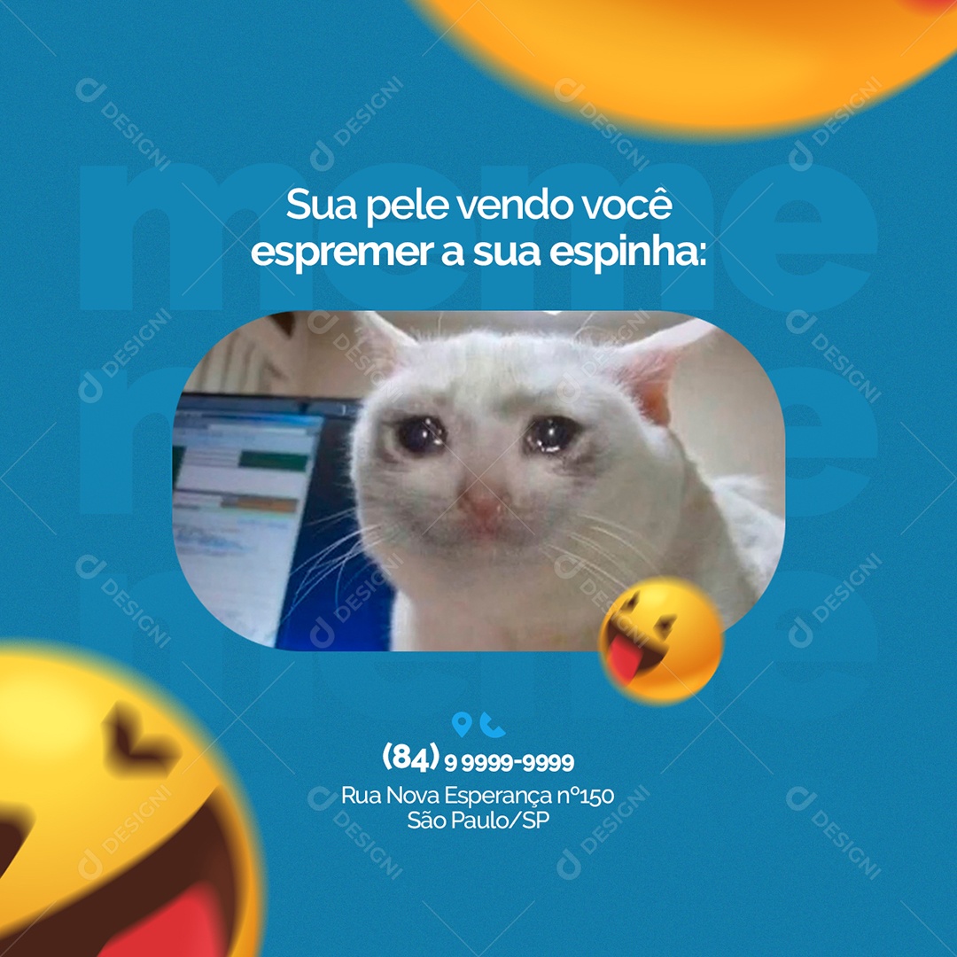 Sua Pele Vendo você Espremer a Sua Espinha Meme Clínica de Estética Social Media PSD Editável