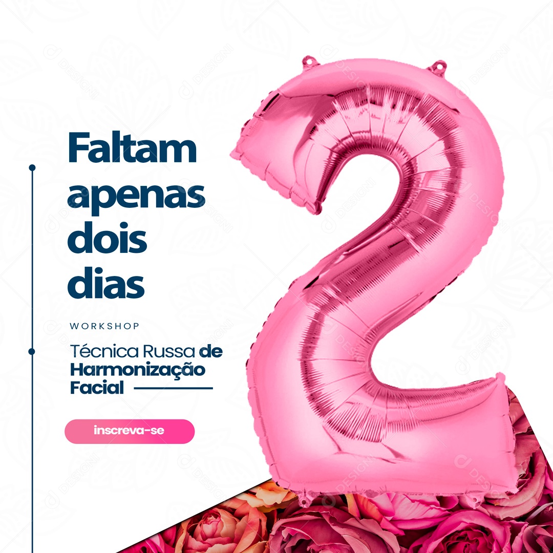 Faltam Apenas 2 Dias Workshop  Harmonização Facial Social Media PSD Editável