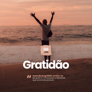 Social Media 06 de Janeiro Dia da Gratidão PSD Editável