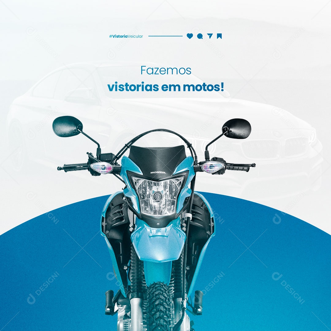 Fazemos Vistorias em Motos! Vistória Veicular Social Media PSD Editável