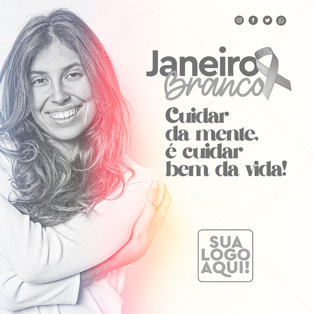 Janeiro Branco Cuidar Da Mente é Cuidar Bem da Vida Social Media PSD Editável