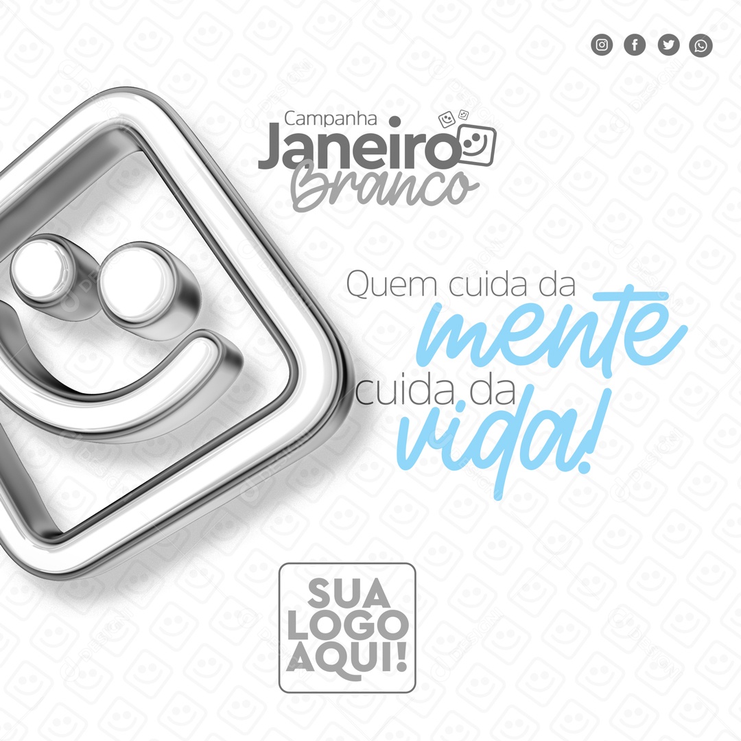 Janeiro Branco Quem Cuida Da Mente Cuida da Vida Social Media PSD Editável