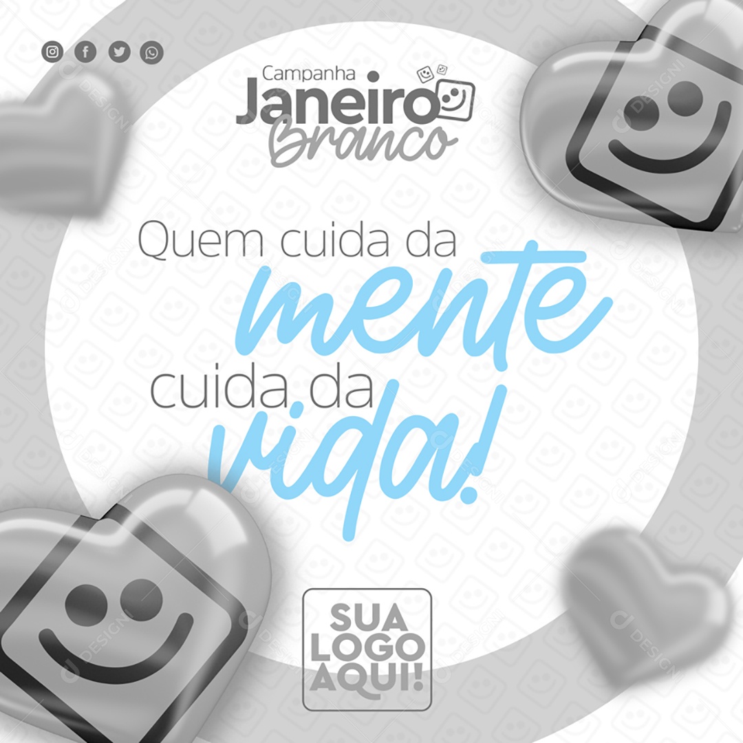 Janeiro Branco Quem Cuida Da Mente Cuida da Vida Social Media PSD Editável