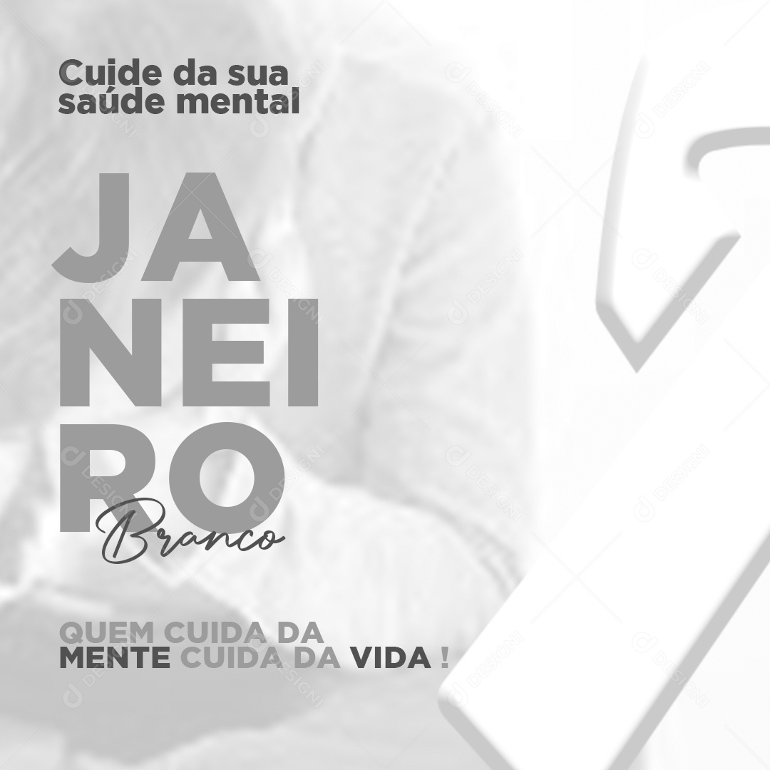 Janeiro Branco Quem Cuida Da Mente Cuida da Vida Social Media PSD Editável