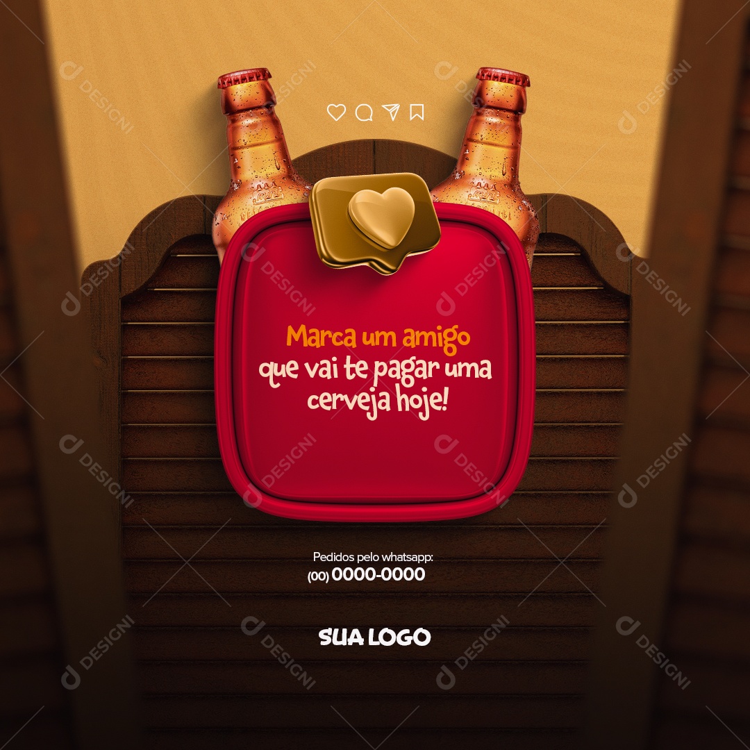 Marca um Amigo que Vai Te Pagar uma Cerveja Hoje! Distribuidora de Bebidas Social Media PSD Editável