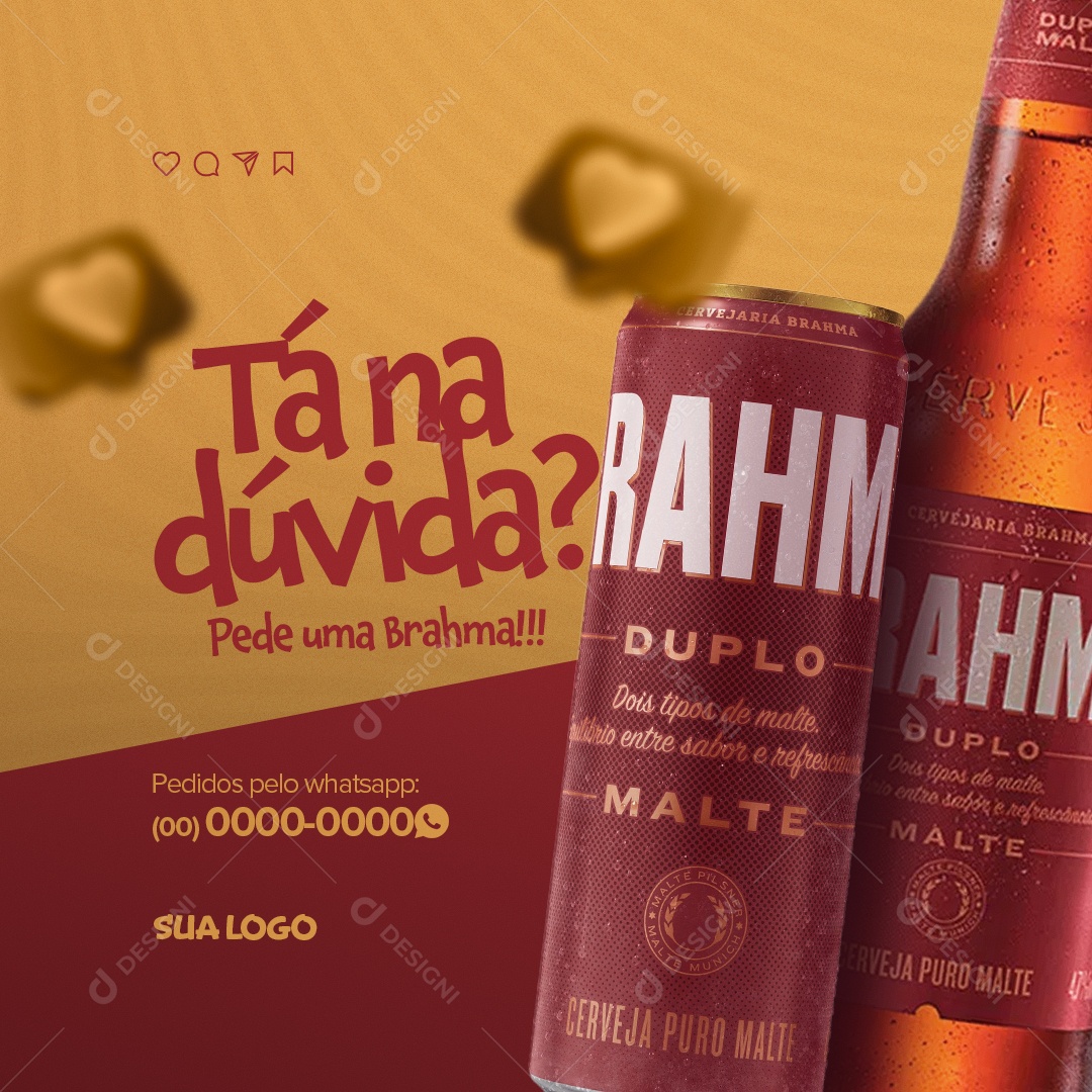 Tá na Dúvida? Pede uma Brahma! Distribuidora de Bebidas Social Media PSD Editável