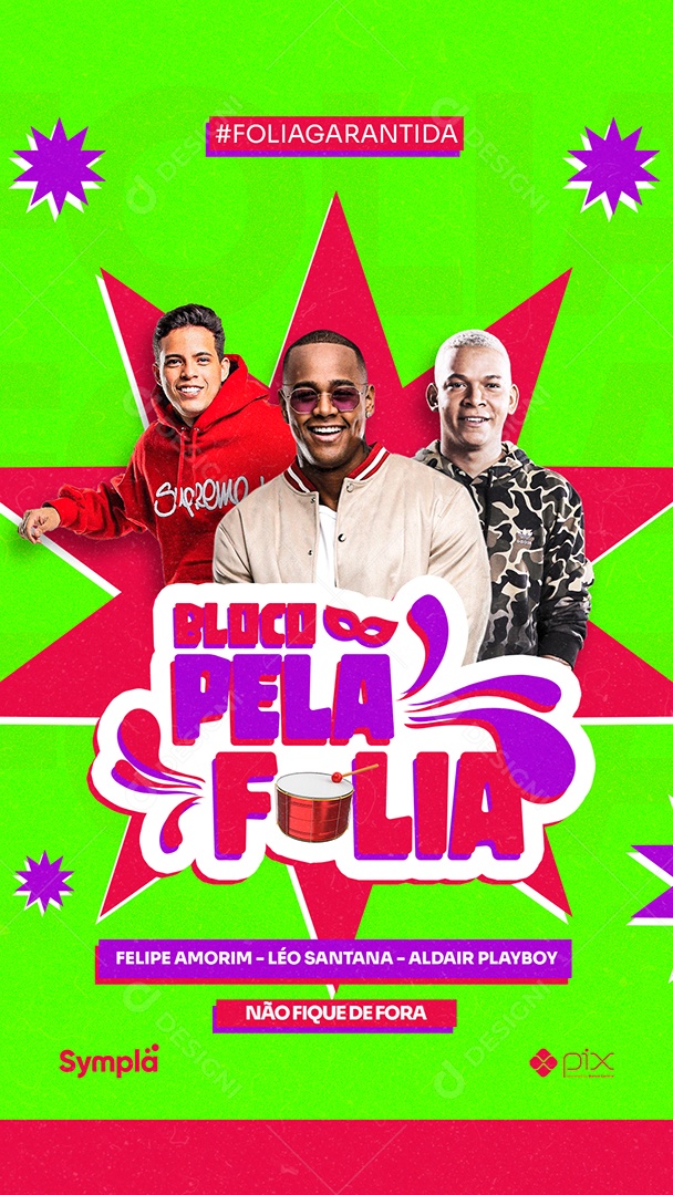 Story Bloco Pela Folia Felipe Amorim Aldair Playboy Léo Santana Flyers Social Media PSD Editável