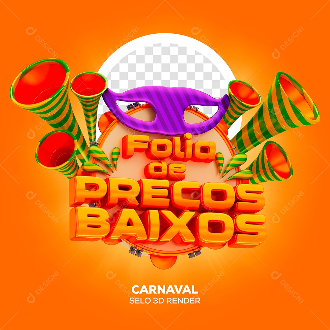 Selo 3D de Carnaval Folia de Preços Baixos Para Composição PSD