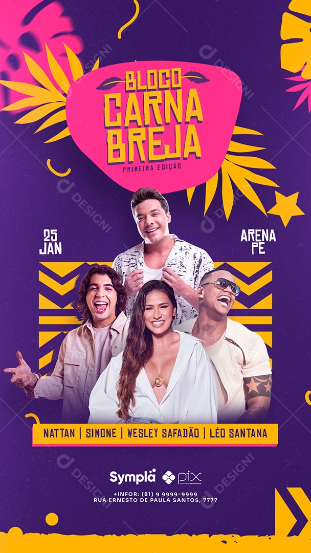 Story Bloco Carna Breja Nattan Wesley Safadão Simone Léo Santana Flyers Social Media PSD Editável