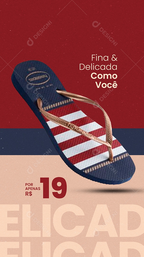 Story Fina & Delicada Como Você Loja de Chinelos Social Media PSD Editável