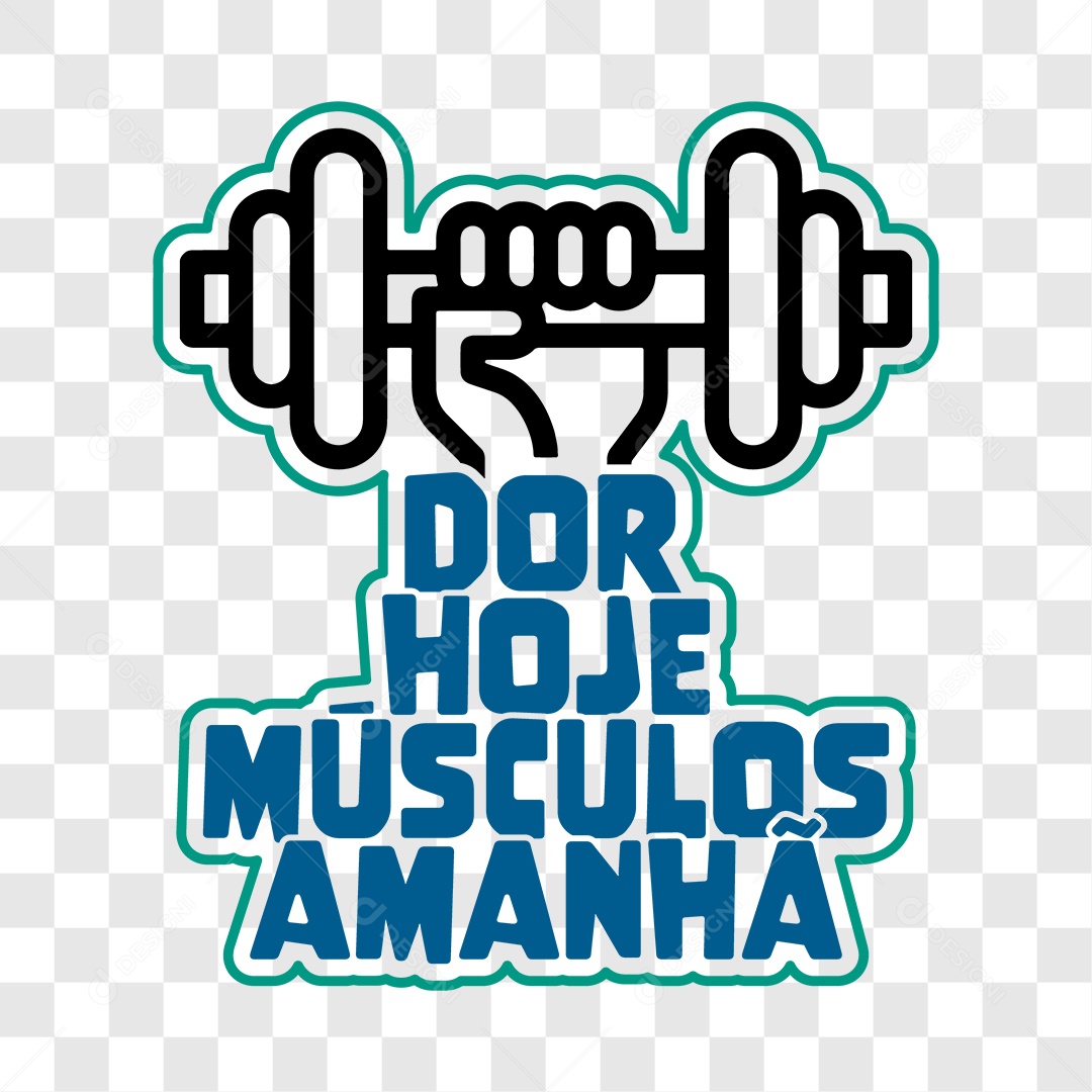 Lettering Academia Dor Hoje Músculos Amanhã EPS + PNG