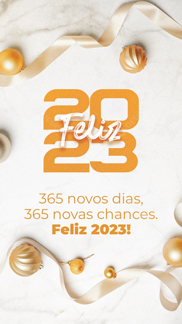 Story Feliz 2023 365 Novos Dias 365 Novas Chances Social Media PSD Editável