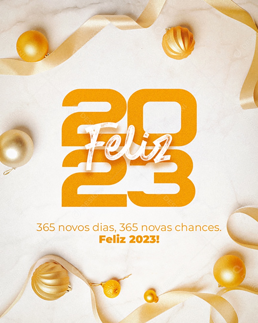 Feliz 2023 365 Novos Dias 365 Novas Chances Social Media PSD Editável