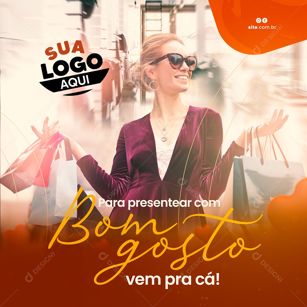 Para Presentear Com Bom Gosto Vem Pra Cá Social Media PSD Editável