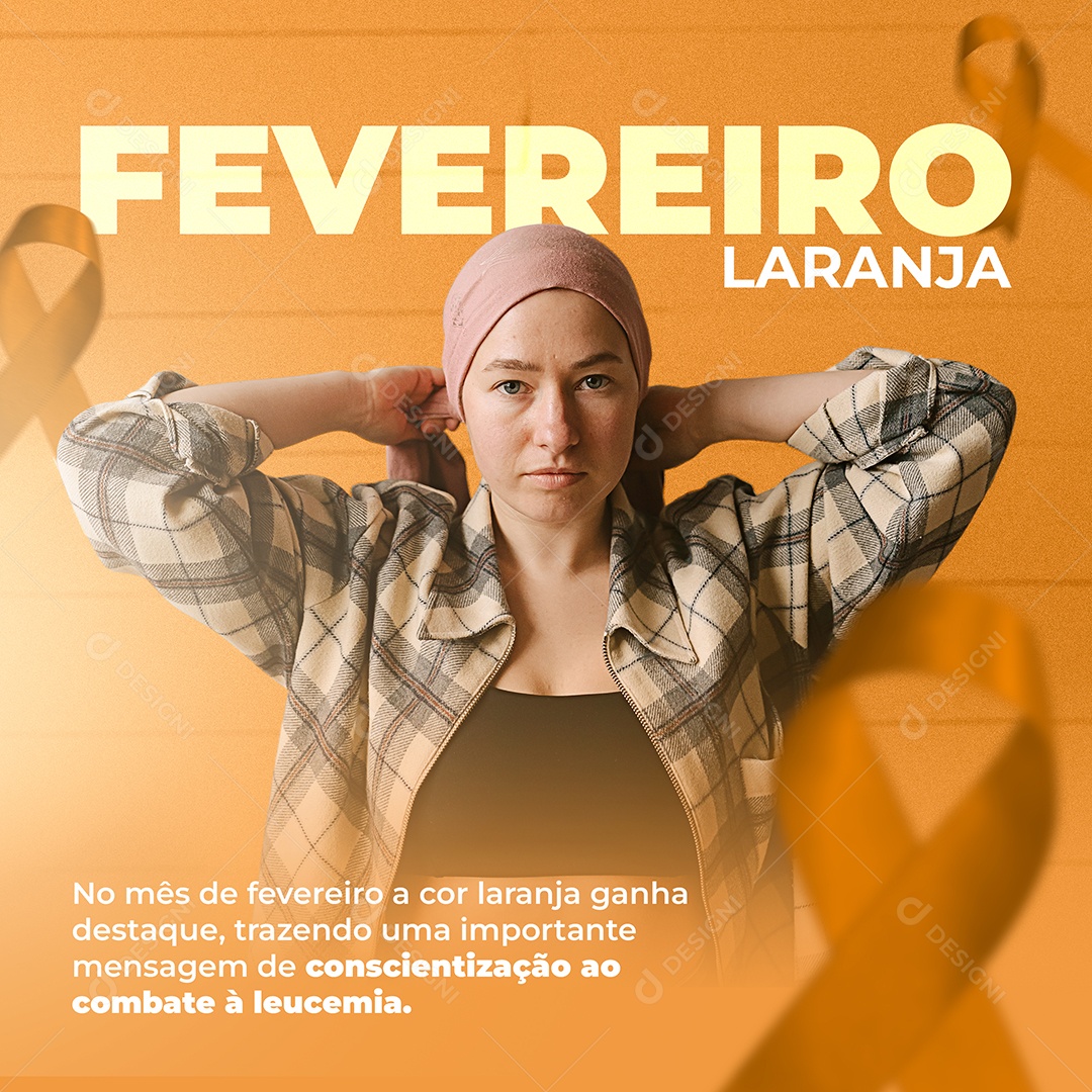 Fevereiro Laranja No Mês Fevereiro de a Cor Laranja Ganha Destaque Trazendo Uma Importante Mensagem de Conscientização ao Combate à Leucemia Social Media PSD Editável