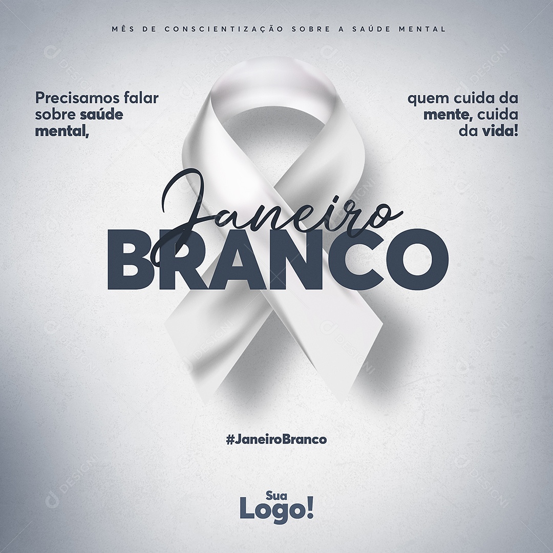 Janeiro Branco Quem Cuida Da Mente Cuida da Vida Social Media PSD Editável