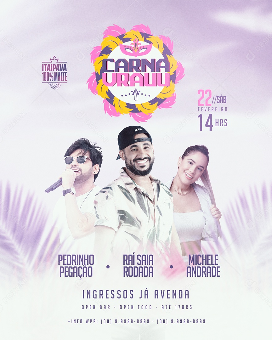 Flyer Carnavrau Pedrinho Pegação Raí Saia Rodada Michele Andrade Social Media PSD Editável