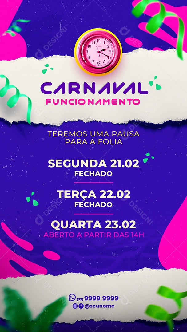 Post Story Carnaval Horário de Funcionamento Segunda e Quarta Social Media PSD Editável