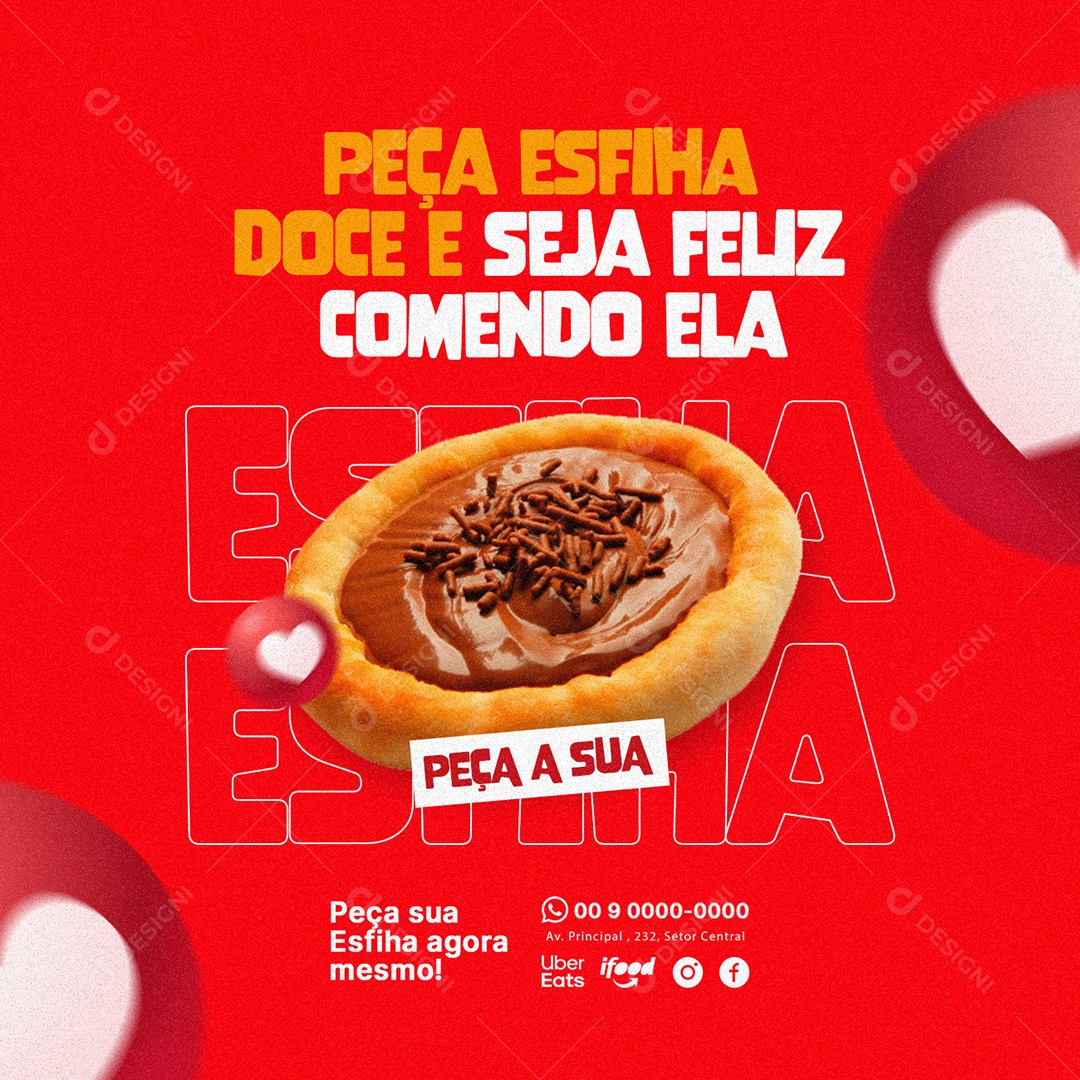 Peça Esfiha Doce e Seja Feliz Comendo Ela Peça a Sua Esfiharia Social Media PSD Editável