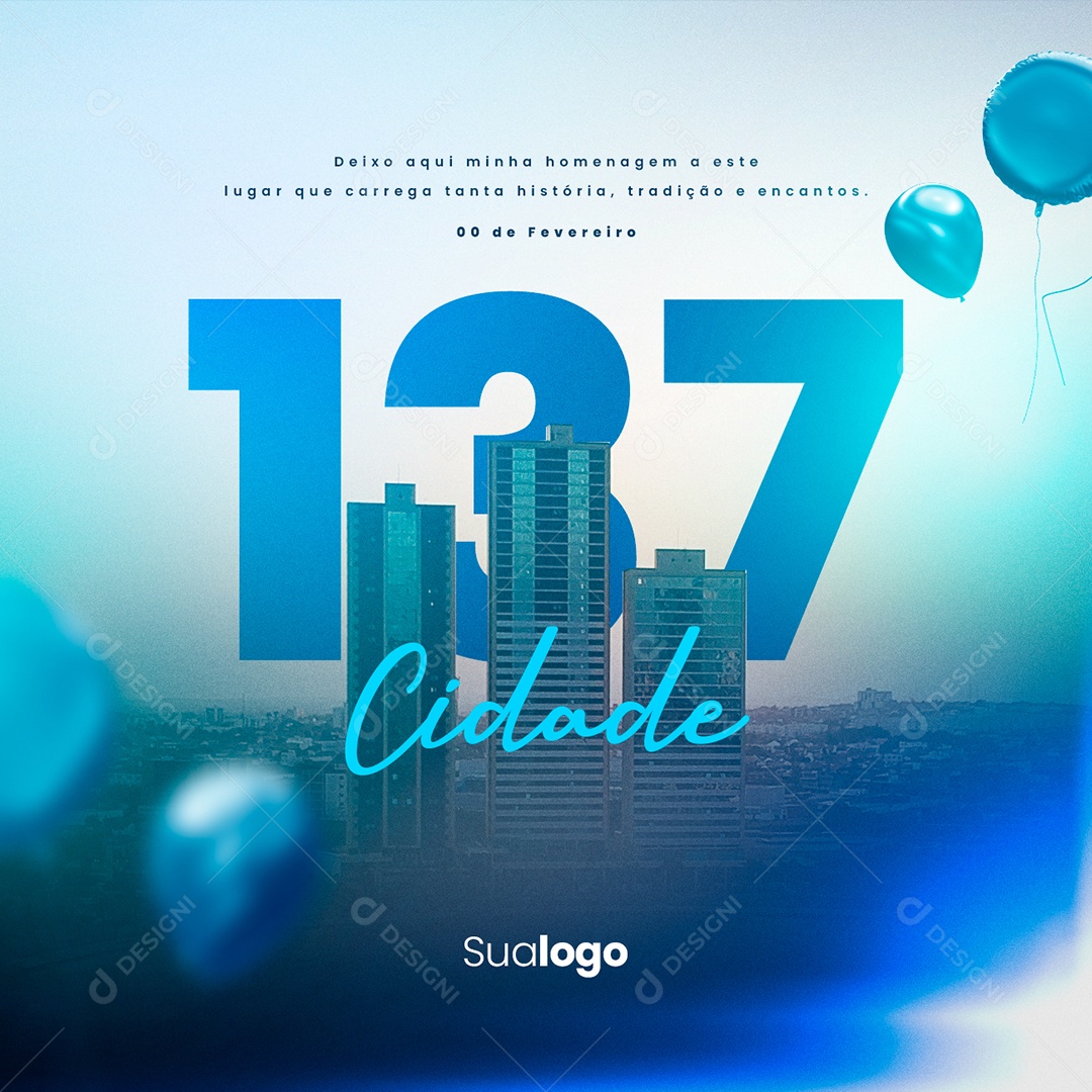 Minha Homenagem a Este Lugar Parabéns Cidade Pelos 137 Anos Social Media PSD Editável