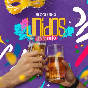 Carnaval 2023 Bloquinho Unidos da Breja Social Media PSD Editável