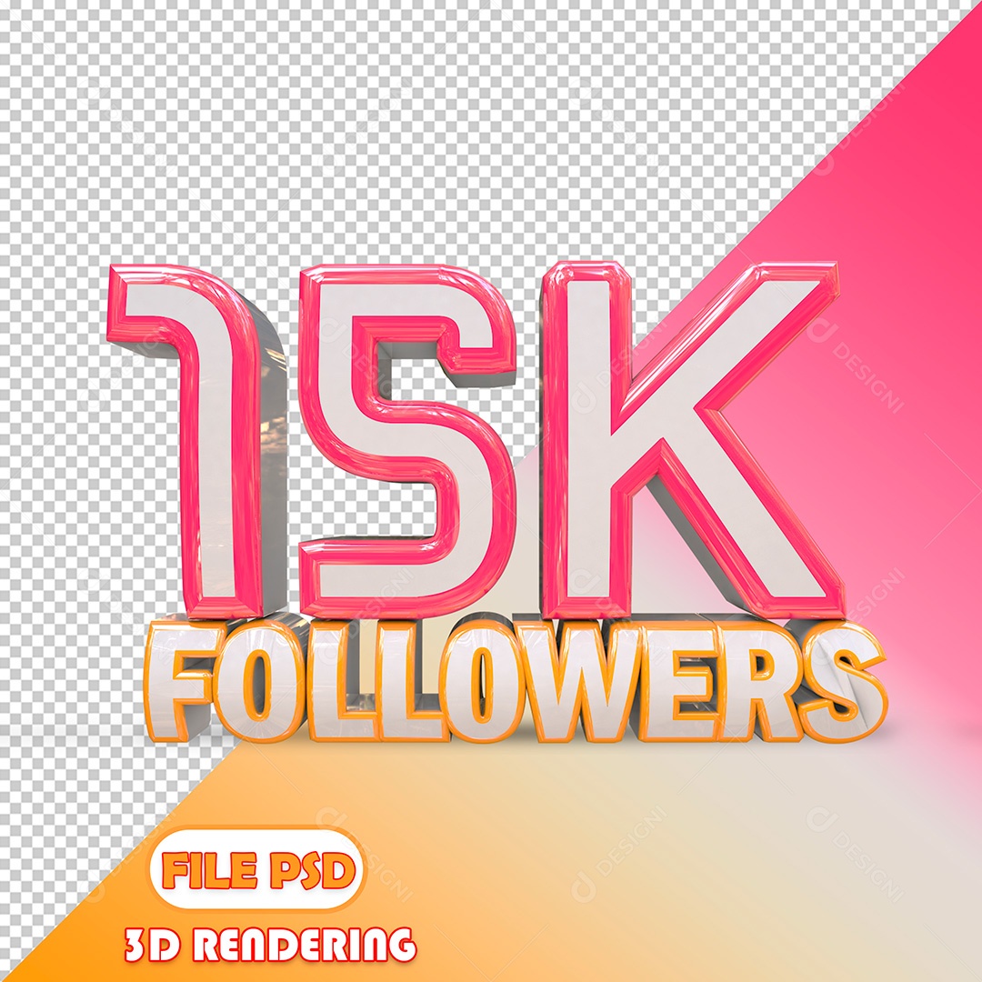 Elemento 3D Número de Seguidores 15K PSD Para Composição