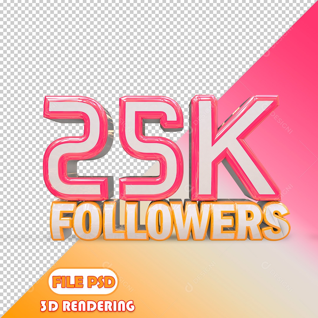 Elemento 3D Número de Seguidores 25K PSD Para Composição