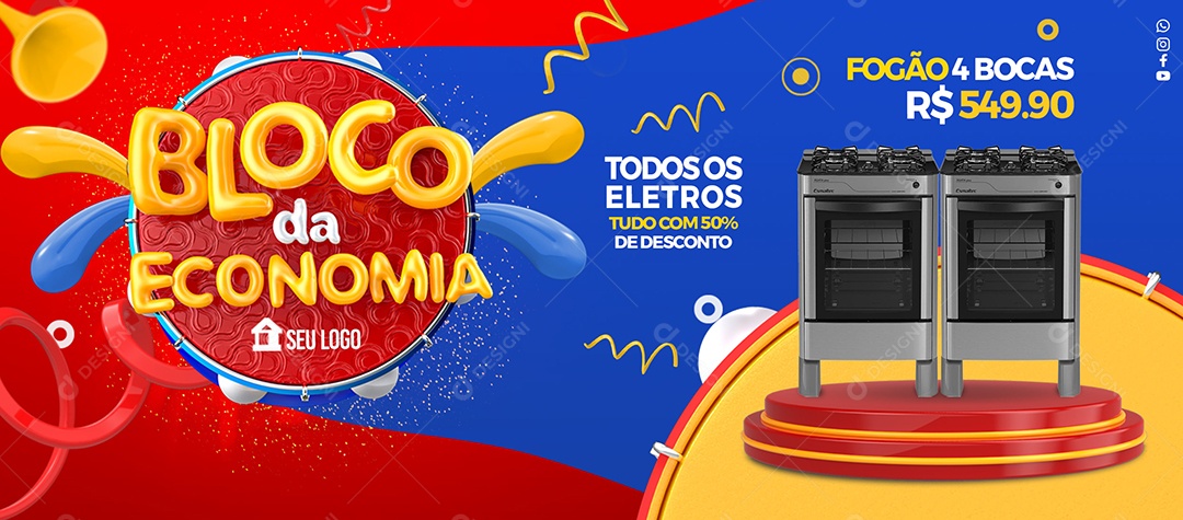 Banner Bloco da Economia Todos os Eletros Tudo Com 50% de Desconto Social Media PSD Editável