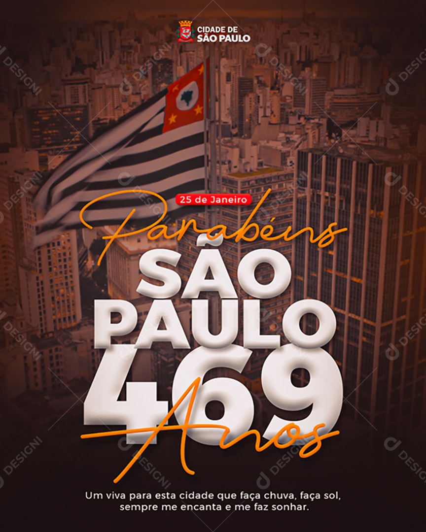 São Paulo 469 Anos um Viva Para Esta Cidade Que Faça Chuva Faça Sol Sempre me Encanta e me Faz Sonhar Social Media PSD Editável
