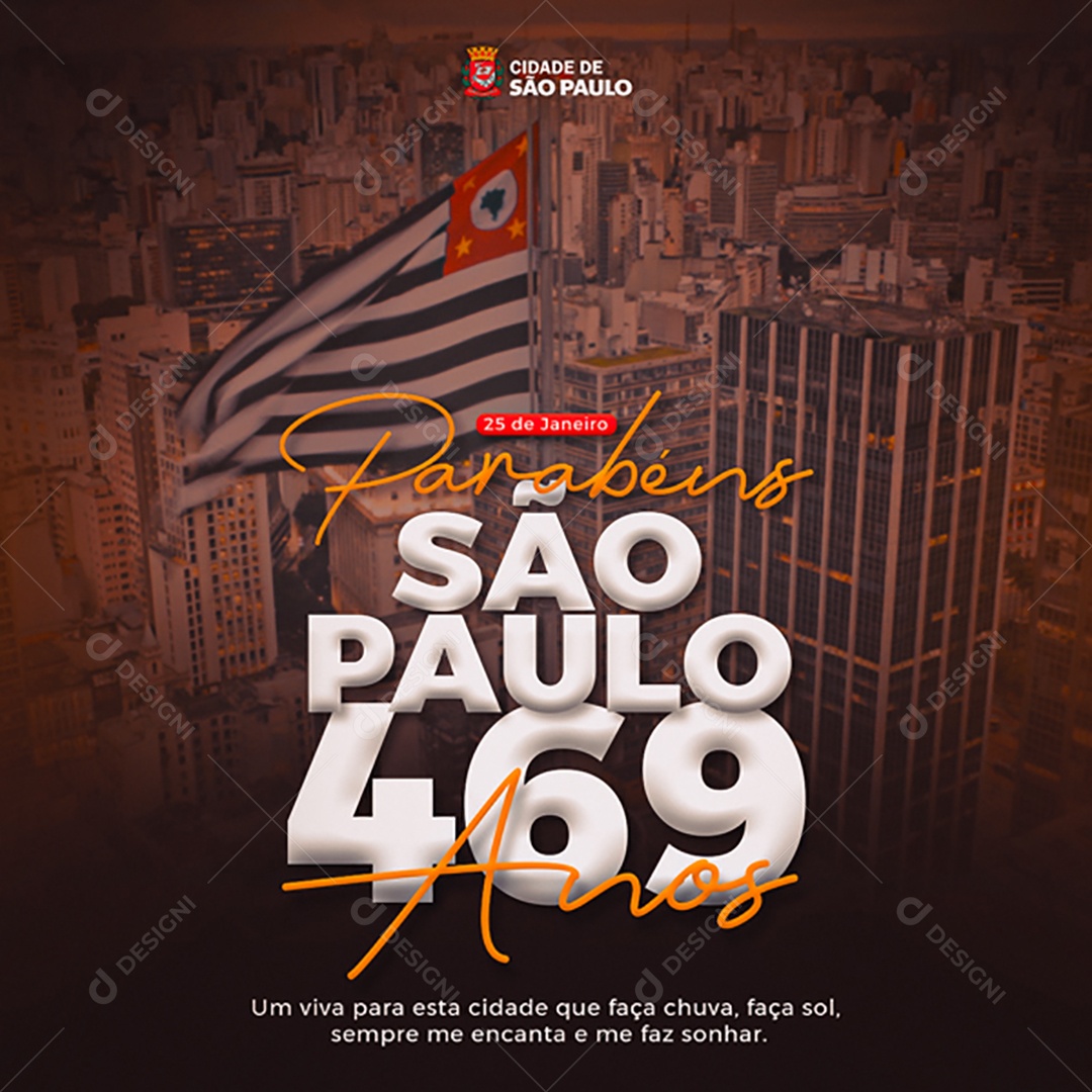 São Paulo 469 Anos um Viva Para Esta Cidade Que Faça Chuva Faça Sol Sempre me Encanta e me Faz Sonhar Social Media PSD Editável