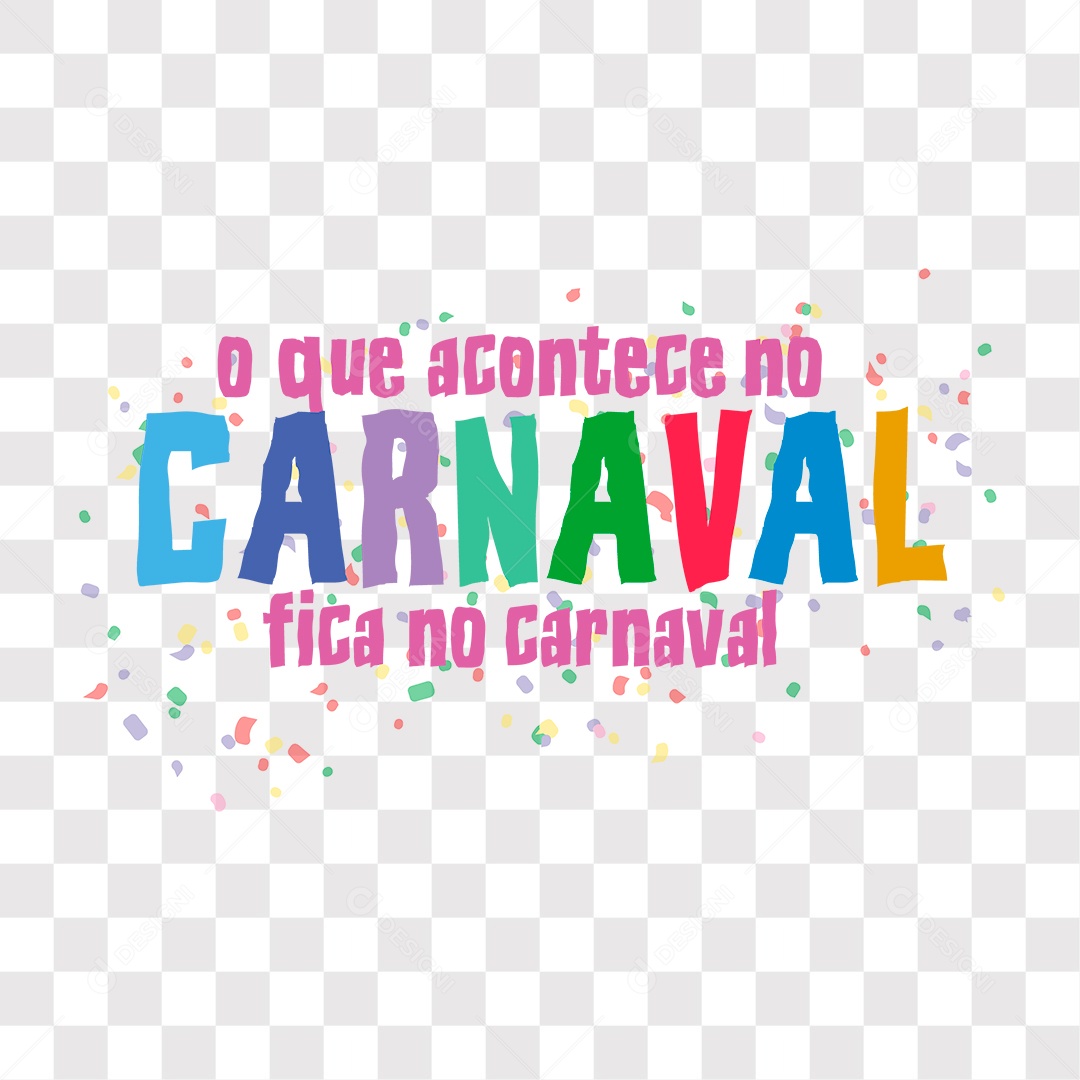 Lettering O Que Acontece no Carnaval Fica no Carnaval EPS + PNG